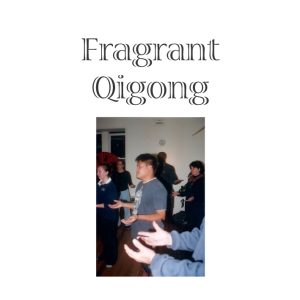 Fragrant Qigong Online Tuition