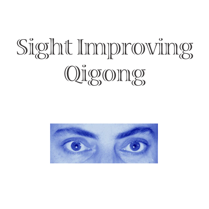 Sight Improving Qigong Online Tuition